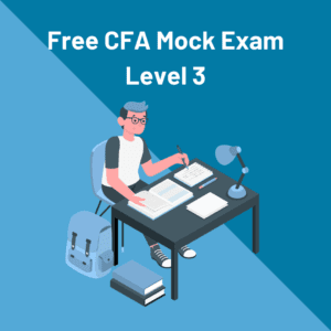 Free CFA Mock Exam Level 3