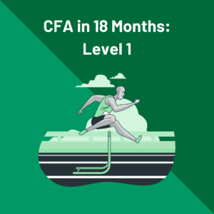 CFA in 18 Months: Level 1