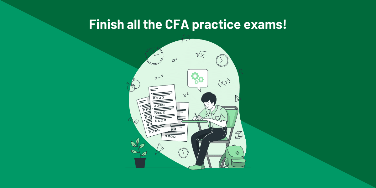 Complete all the CFA practice exams you can find