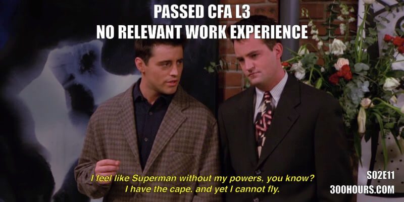 CFA Friends Memes: CFA Work Experience After Passing