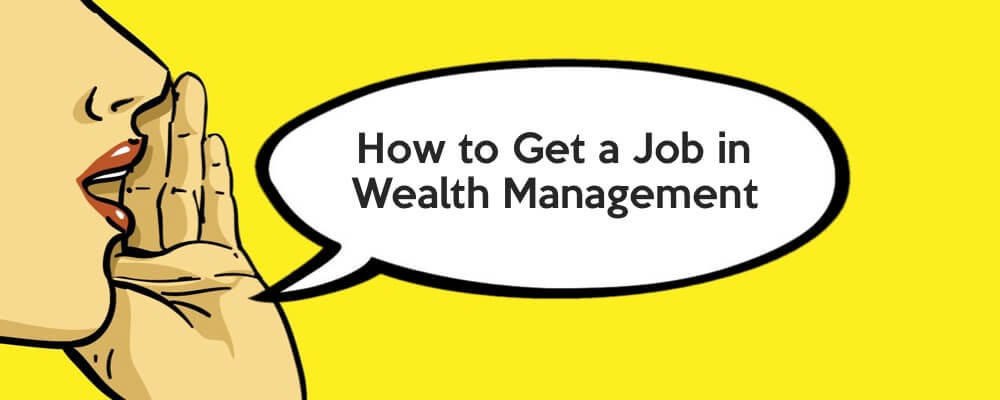 how to get into wealth management