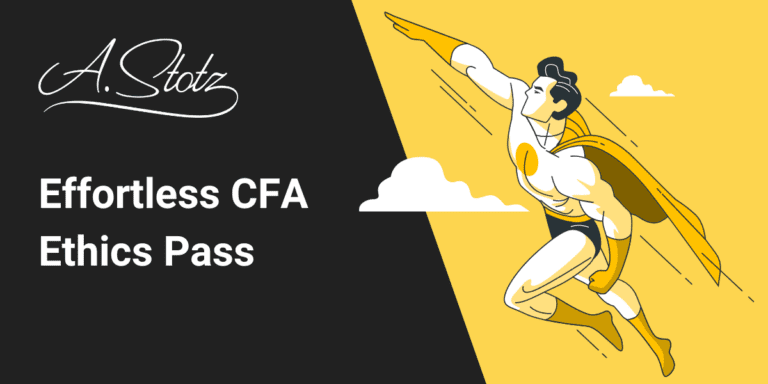 Effortlessly pass the CFA Ethics section
