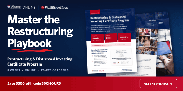 Learn Restructuring and Distressed Investing in 8 Weeks, Online